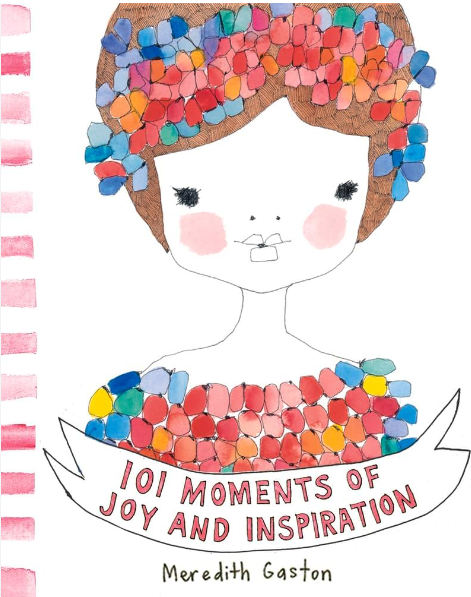 101 Moments Of Joy & Inspiration