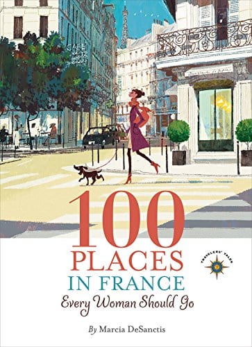 Not specified Books 100 Places In France Every Woman Should Go